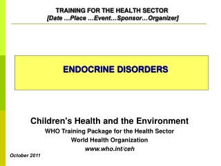 TRAINING FOR THE HEALTH SECTOR  [Date …Place …Event…Sponsor…Organizer]