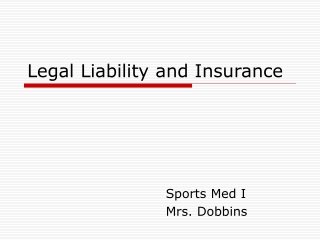 Legal Liability and Insurance