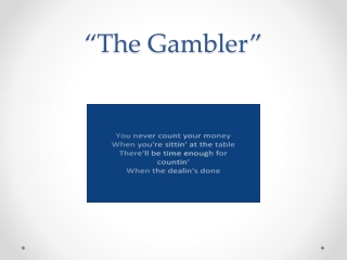 “The Gambler”