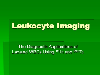 Leukocyte Imaging