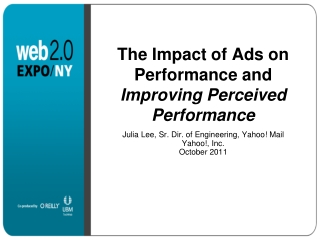 The Impact of Ads on Performance and  Improving Perceived Performance