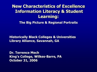 New Characteristics of Excellence  Information Literacy &amp; Student Learning: