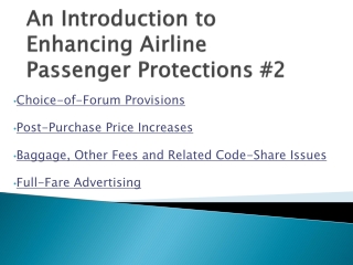 An Introduction to Enhancing Airline  Passenger Protections #2