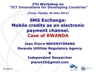 SMS Exchange:  Mobile credits as an electronic payment channel.  Case of RWANDA