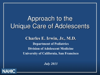 Approach to the  Unique Care of Adolescents