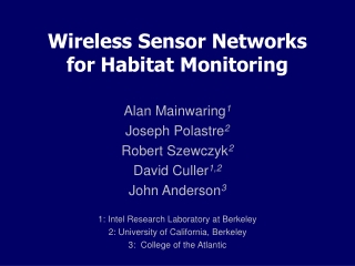 Wireless Sensor Networks for Habitat Monitoring