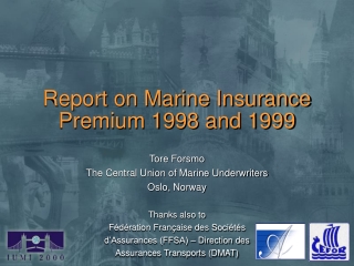 Report on Marine Insurance Premium 1998 and 1999