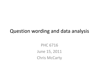 Question wording and data analysis