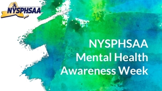 NYSPHSAA Mental Health Awareness Week