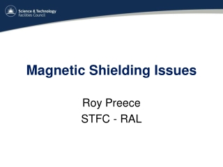 Magnetic Shielding Issues