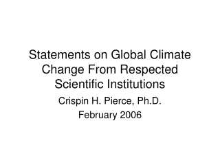 Statements on Global Climate Change From Respected Scientific Institutions