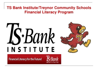 TS Bank Institute/Treynor Community Schools Financial Literacy Program