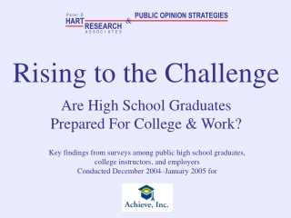 Rising to the Challenge Are High School Graduates  Prepared For College &amp; Work?