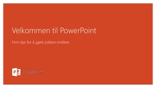 Velkommen til PowerPoint