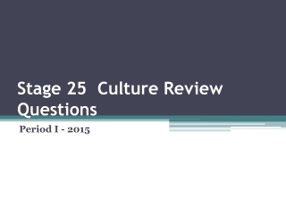 Stage 25  Culture Review Questions