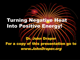 Turning Negative Heat Into Positive Energy!