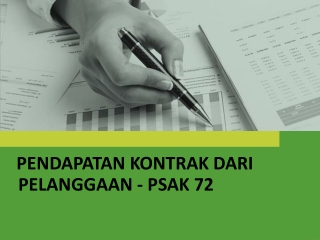 PENDAPATAN KONTRAK DARI PELANGGAAN - PSAK 72