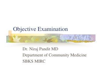 Objective Examination