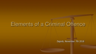 E lements  of  a C riminal O ffence