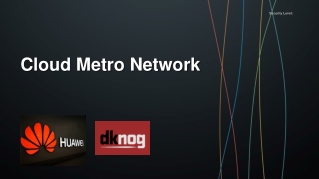 Cloud Metro Network