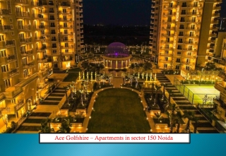 Apartments in Sector 150 Noida - Ace Golfshire