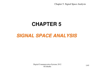 CHAPTER 5 SIGNAL SPACE ANALYSIS