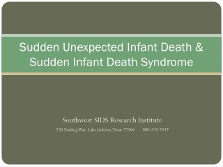 Sudden Unexpected Infant Death &amp; Sudden Infant Death Syndrome