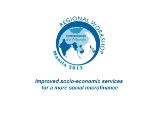 Improved socio-economic services  for a more social microfinance