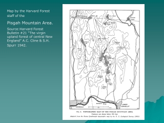 Map by the Harvard Forest staff of the Pisgah Mountain Area.