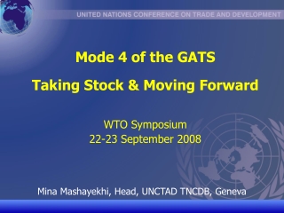 Mode 4 of the GATS  Taking Stock &amp; Moving Forward WTO Symposium  22-23 September 2008