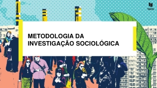 METODOLOGIA DA INVESTIGAÇÃO SOCIOLÓGICA