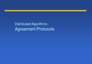 Distributed Algorithms: Agreement Protocols