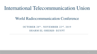 International Telecommunication Union World  Radiocommunication  Conference