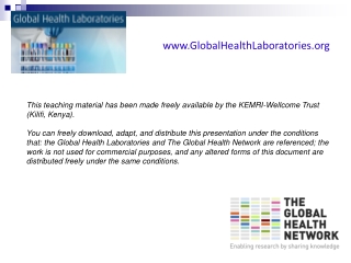 This teaching material has been made freely available by the KEMRI-Wellcome Trust (Kilifi, Kenya).