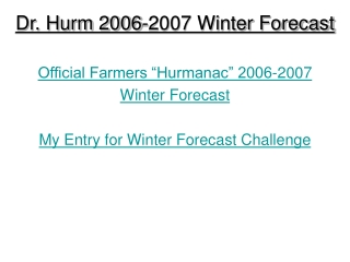 Dr. Hurm 2006-2007 Winter Forecast