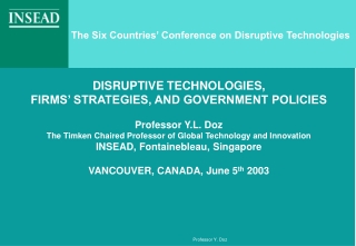 The Six Countries’ Conference on Disruptive Technologies