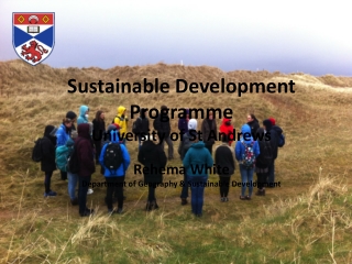 Sustainable Development Programme  University of St Andrews Rehema White