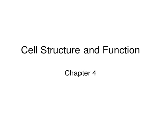 Cell Structure and Function