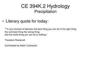 CE 394K.2 Hydrology Precipitation