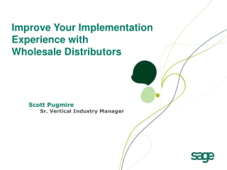 Improve Your Implementation Experience with  Wholesale Distributors