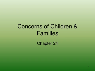 Concerns of Children &amp; Families