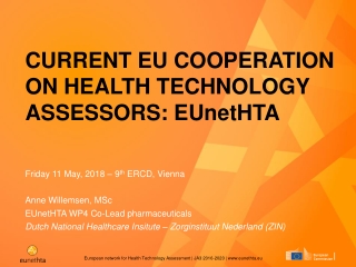 CURRENT EU COOPERATION ON HEALTH TECHNOLOGY ASSESSORS: EUnetHTA