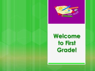 Welcome to First Grade!