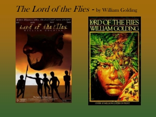 The Lord of the Flies  -  by William Golding