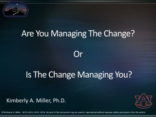 Are You Managing The Change? Or  Is The Change Managing You?