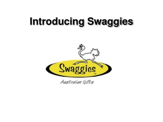 Introducing Swaggies