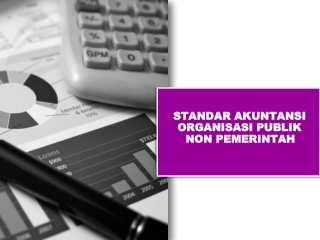 STANDAR AKUNTANSI  ORGANISASI PUBLIK NON PEMERINTAH