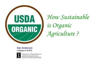 How Sustainable is Organic  Agriculture ?