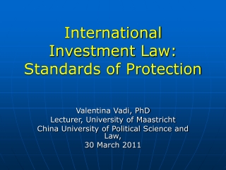 International Investment Law: Standards of Protection