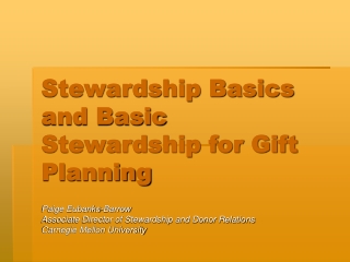 Stewardship Basics and Basic Stewardship for Gift Planning